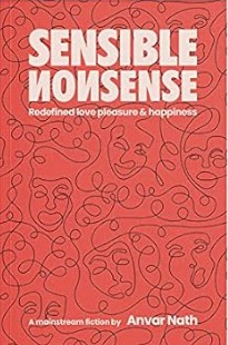 SENSIBLE NONSENSE: Redefined love pleasure and happiness